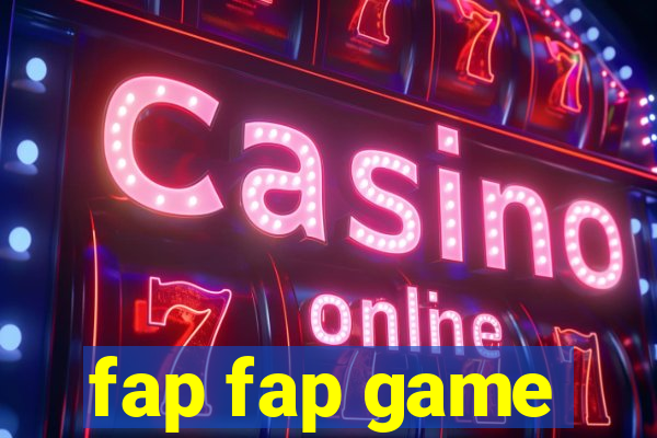 fap fap game